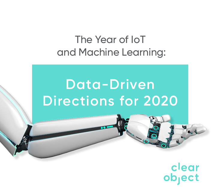 The Year of IoT and Machine Learning: 9 Data-driven Directions for 2020