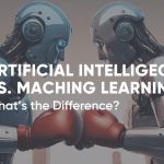 Artificial Intelligence vs. Machine Learning, what's the difference?